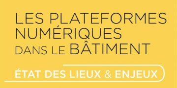 impact des plateformes numériques dans le batiment