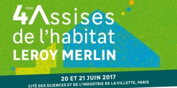 4e assises de l'habitat Leroy Merlin 2017